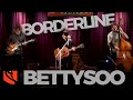Borderline | BettySoo