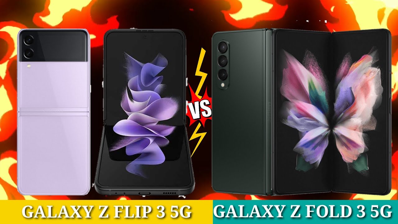 SAMSUNG GALAXY Z FLIP 3 5G VS SAMSUNG GALAXY Z FOLD 3 5G Which want you BUY?