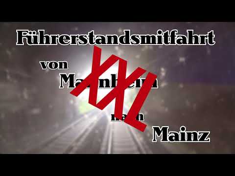 Führerstandsmitfahrt | Mannheim - Mainz | Baureihe425 | Stationsangaben | Reupload