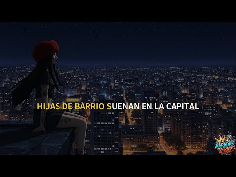 Karaoke - Kei Linch, Hanna Hasen, Zaru - Hijas de Barrio 2