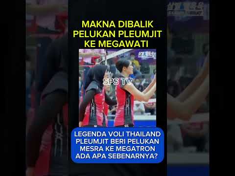 LEGEND THAILAND BERI MEGA PELUKAN ADA APA? #megawatihangestri #vleague #proliga #youtubeshorts #voli