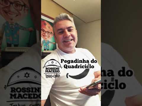 Pegadinha do Quadriciclo - Rossini Macedo o Tonho Dos Couros