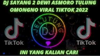 Download lagu DJ SAYANG 2 DEWI ASMORO TULUNG RUNGOKNO REMIX VIRAL TIKTOK 2022 FULL BASS mp3