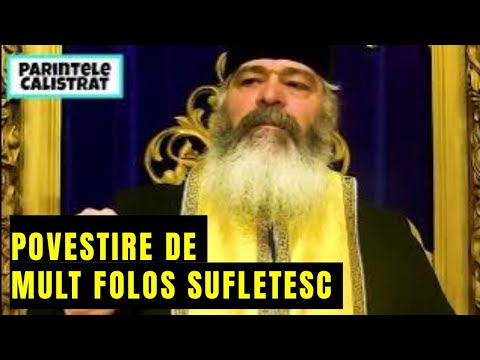 Povestire de mult folos sufletesc - Parintele Calistrat