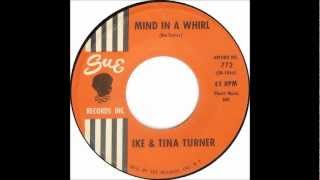 Ike & Tina Turner - Mind in A Whirl