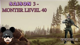 [Saison 3] Comment monter niveau 40 dans EFT avec Mick3y54 #Episode2
