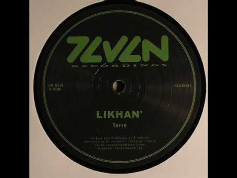 LIKHAN' - Terre - 7even Recordings - (7EVEN01)