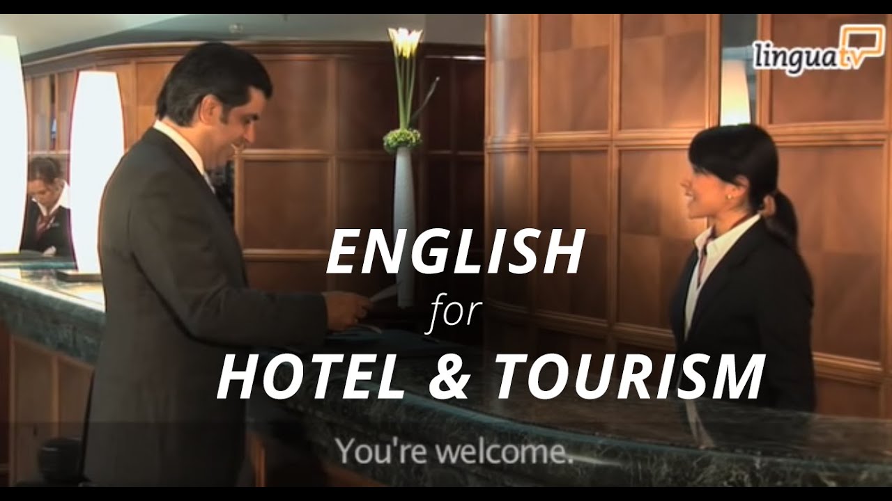 Learn English for Hotel and Tourism: "Checking into a hotel" | English course by LinguaTV