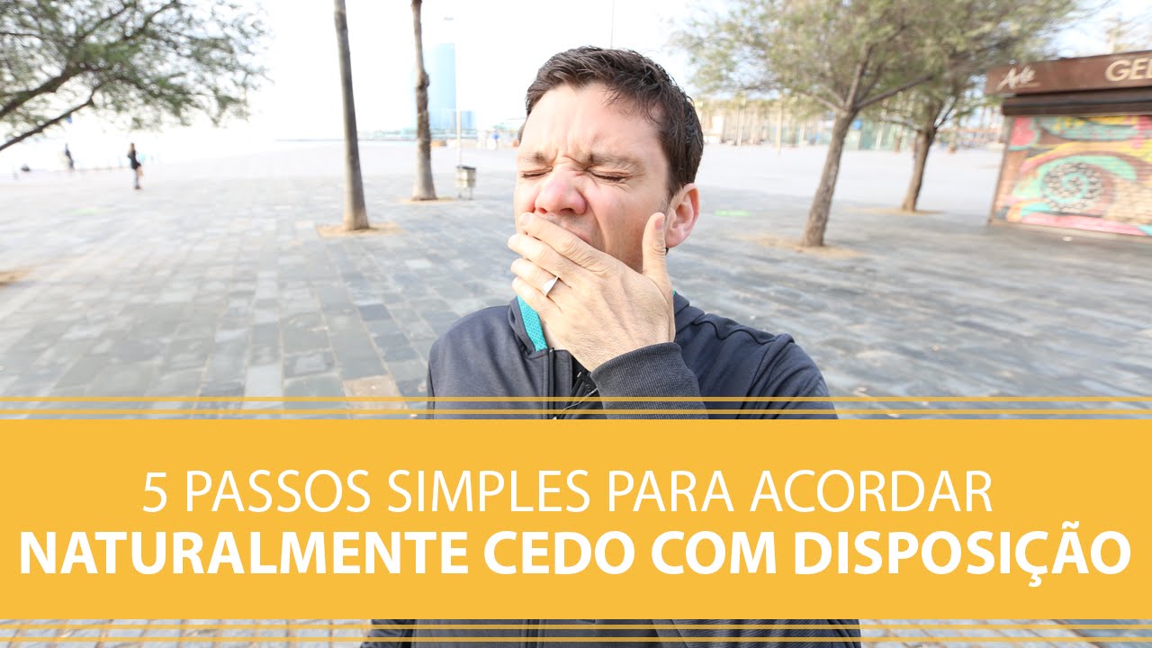 5 Passos Simples Para Acordar Naturalmente Cedo com Disposição | Erico Rocha | Parte 18 de 365