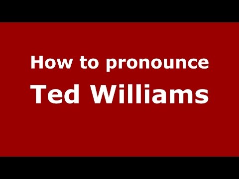 How to pronounce Ted Williams (American English/US)  - PronounceNames.com