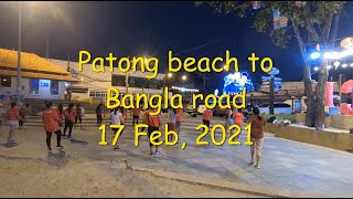 Patong beach to Bangla road at night on 17Feb 2021-Phuket, Thailand