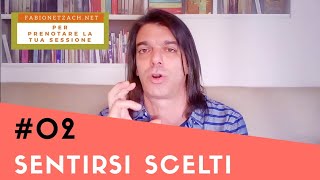 SENTIRSI SCELTI #02