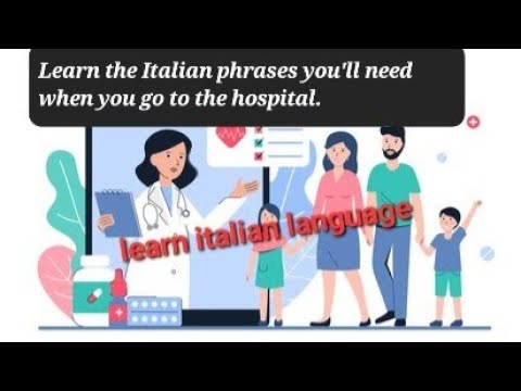 Learn the Italian Phrases You'll Need When You Go to the Hospital #learnitalian