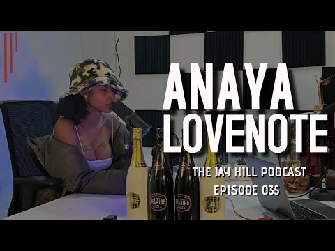 Anaya Lovenote on New Music, Lack of Men Support in the Industry, Dating +More | #JayHillArchives