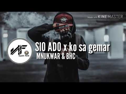 SIO ADO x ko sa gemar (MNUKWAR & BHC)