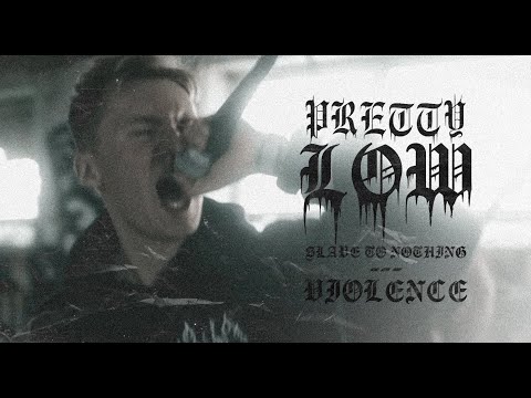 Pretty Low - Slave to Nothing / Violence (Official Music Video)