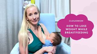 How to Lose Weight while Breastfeeding | Cloudmom