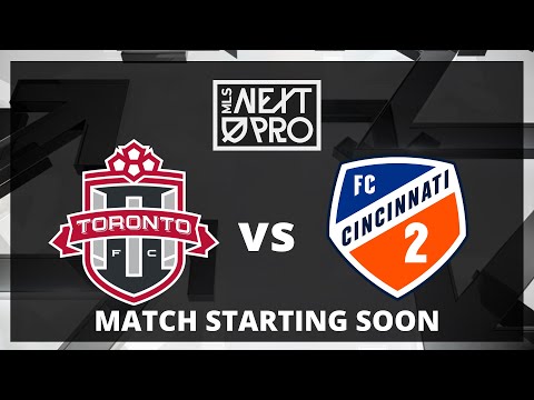 LIVE STREAM: MLS NEXT PRO: TFC II VS FC Cincinnati 2 | May 7, 2023