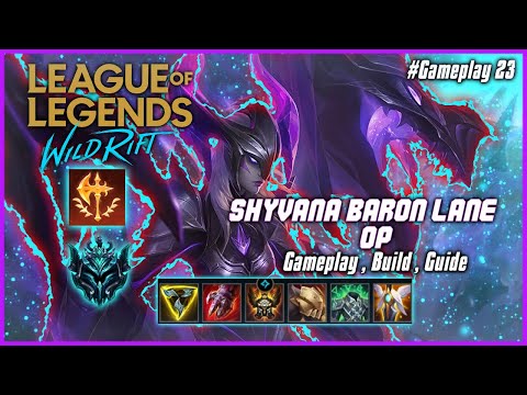Shyvana Baron Lane Turns Out Strong | Shyvana Gameplay LOL Wild Rift