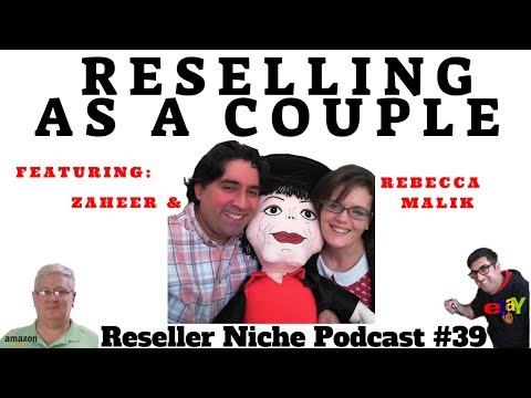 eBay reselling & Youtube couple in the UK w/ Rebecca & Zaheer Malik