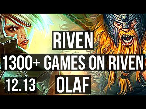 RIVEN vs OLAF (TOP) | 2.6M mastery, 1300+ games, Dominating | EUW Diamond | 12.13