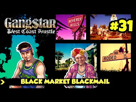 Gangstar West Coast Hustle - Black Market Blackmail (Mission 31) | Gameplay