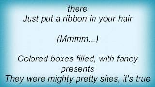 Kenny Chesney - Just Put A Ribbon In Your Hair Lyrics