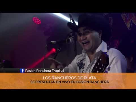 Pasion Ranchera Tropikal - Los Rancheros de Plata - El Pulpo Alfredo