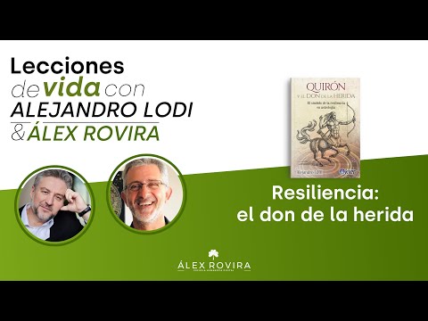 Entrevista con Alex Rovira acerca de QUIRÓN y la resiliencia ...
