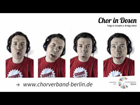 Chor in Dosen - Folge 6 | Strophe 2, Bridge dabei