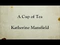 A Cup of Tea | Katherine Mansfield | Short Story | Full Text English Audiobook