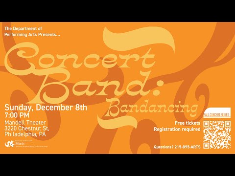Drexel University Concert Band: Bandancing