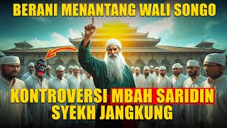 Download lagu Kontroversi Mbah Saridin Syekh Jangkung Berani Menantang Wali Songo mp3