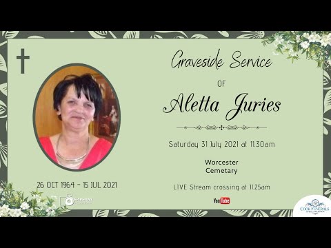 GRAVESIDE SERVICE of Aletta Juries - Saturday 31 July 2021