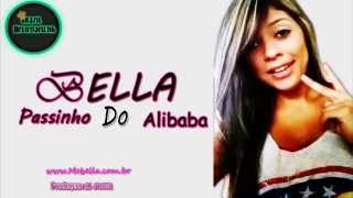 MC Bella - Passinho do Alibaba (DJ Skrit) LANÇAMENTO 2014