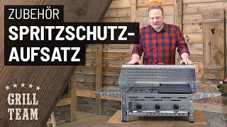 Spritzschutzaufsatz passend für alle unsere 1- bis 6-flammigen Gastrobräter | Vorstellung & Test