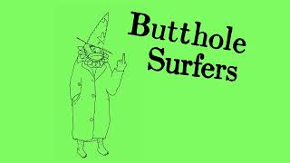 Butthole Surfers- &quot;Something&quot; (Live) (Official Audio)