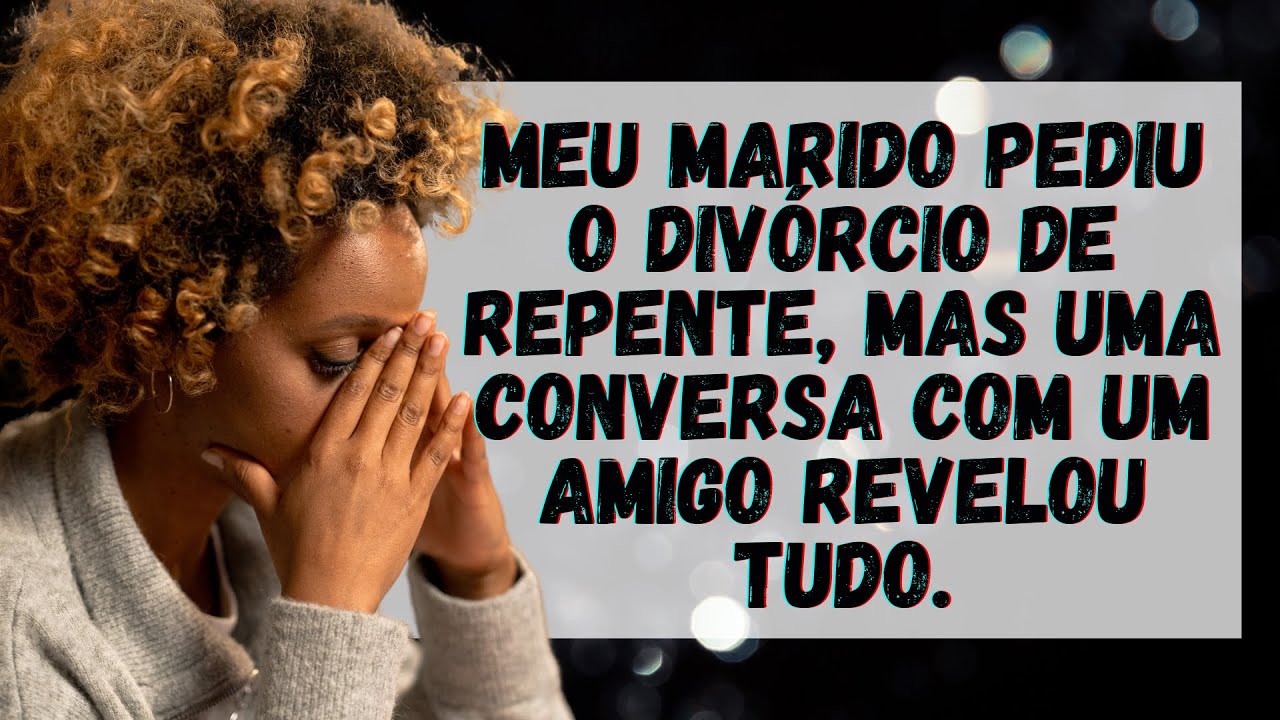 🚨  O Que Eu Descobri Sobre Meu Marido Depois de uma Conversa com um Amigo Foi CHOCANTE!