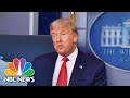 Trump Holds News Conference At The White House | NBC News Trump Holds News Conference At The White House | NBC News
