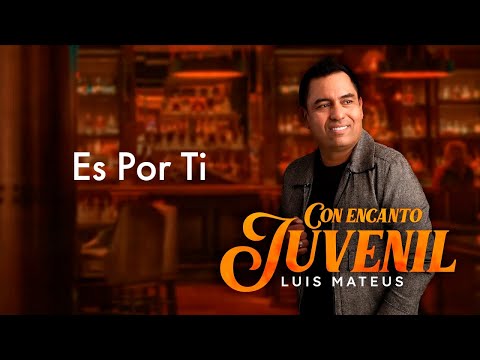 Luis Mateus - Es Por Ti | Vallenatos Románticos Con Letra