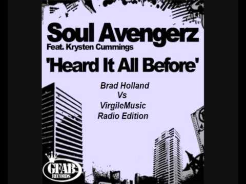 Soul Avengerz - Heard It All Before (Brad Holland Vs VirgileMusic Radio Edition)