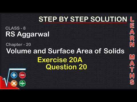 Volume and surface Area of Solids| Class 8 Exercise 20A Question 20| RS Aggarwal|Learn maths