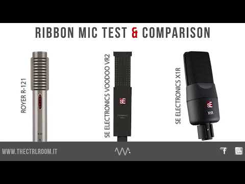 Ribbon microphones in comparison   Royer R 121 vs sE Electronics Voodoo VR2 Vs sE Electronics X1R