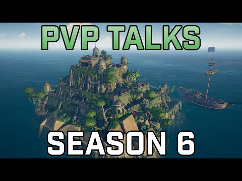 Sea of Thieves PvP Talks - Why I'm Worried About Season 6