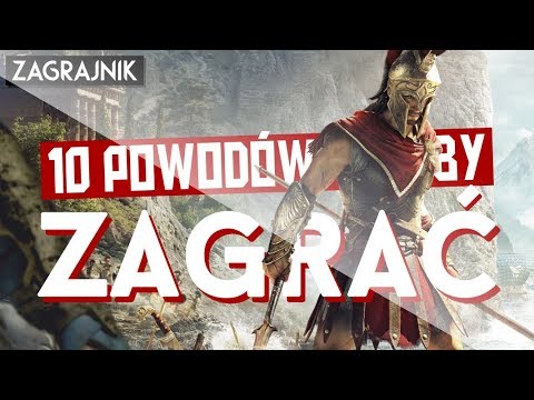 10 POWODÓW, by zagrać - Assasin's Creed: Odyssey