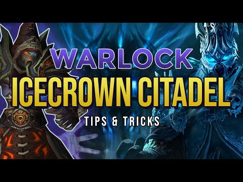 Icecrown Citadel tips and tricks for Warlocks