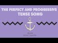 The Perfect And Progressive Tense Song