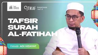 Download lagu [LIVE] Tafsir Surah Al-Fatihah - Ustadz Adi Hidayat mp3