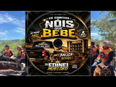 COMITIVA NOIS QUE BEBE - BALIZA GO 2026 DJ EDINEI MUELOKO