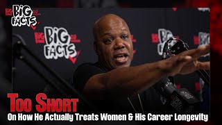 Too Short On How He Actually Treats Women &amp; His Career Longevity. Big Facts Clips